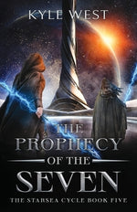 The Prophecy of the Seven by West, Kyle