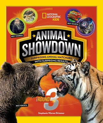 Animal Showdown: Round Three: Surprising Animal Matchups with Surprising Results by Drimmer, Stephanie Warren