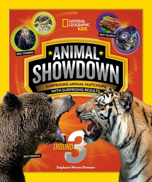 Animal Showdown: Round Three: Surprising Animal Matchups with Surprising Results by Drimmer, Stephanie Warren