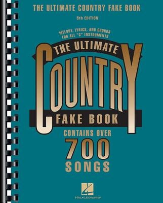 The Ultimate Country Fake Book: C Instruments by Hal Leonard Corp