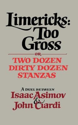 Limericks: Too Gross by Asimov, Isaac