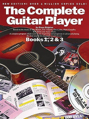 The Complete Guitar Player Books 1, 2 & 3: Omnibus Edition by Shipton, Russ