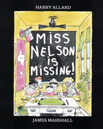 Miss Nelson Is Missing! by Allard, Harry G.