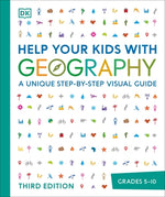 Help Your Kids with Geography: A Unique Step-By-Step Visual Guide by DK