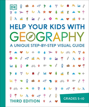 Help Your Kids with Geography: A Unique Step-By-Step Visual Guide by DK