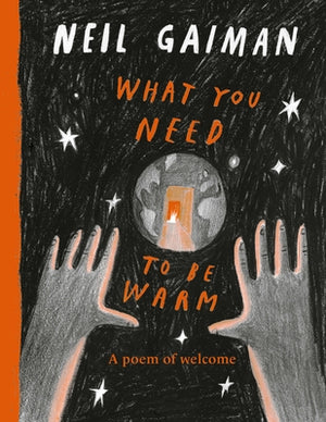 What You Need to Be Warm by Gaiman, Neil