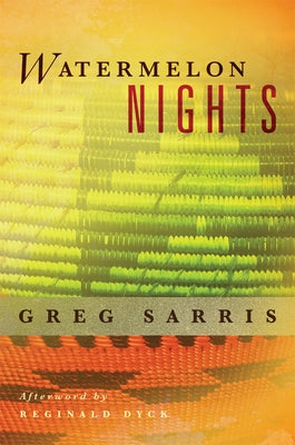 Watermelon Nights: Volume 73 by Sarris, Greg