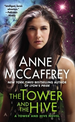 The Tower and the Hive by McCaffrey, Anne