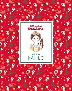 Frida Kahlo (Little Guides to Great Lives) by Thomas, Isabel