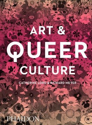 Art & Queer Culture by Lord, Catherine