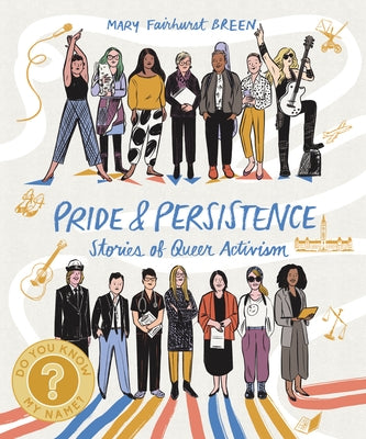 Pride and Persistence: Stories of Queer Activism by Fairhurst Breen, Mary