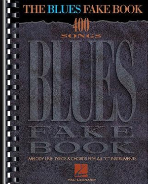 The Blues Fake Book by Hal Leonard Corp