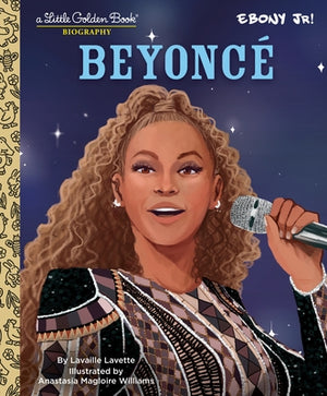 Beyonce: A Little Golden Book Biography by Lavette, Lavaille