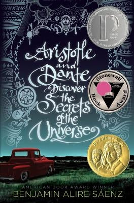 Aristotle and Dante Discover the Secrets of the Universe by S&#225;enz, Benjamin Alire