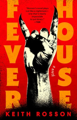 Fever House by Rosson, Keith