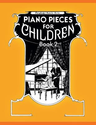 Piano Pieces for Children - Volume 2 by Eckstein, Maxwell