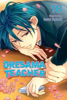 Oresama Teacher, Vol. 18 by Tsubaki, Izumi