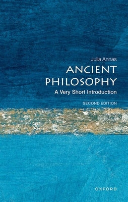 Ancient Philosophy: A Very Short Introduction by Annas, Julia