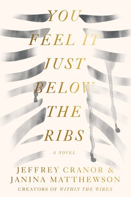 You Feel It Just Below the Ribs by Cranor, Jeffrey