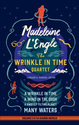 Madeleine l'Engle: The Wrinkle in Time Quartet (Loa #309): A Wrinkle in Time / A Wind in the Door / A Swiftly Tilting Planet / Many Waters by L'Engle, Madeleine