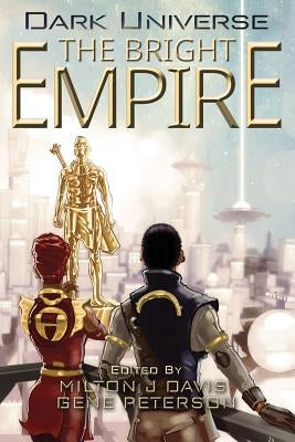 Dark Universe: The Bright Empire by Davis, Milton J.