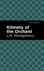 Kilmeny of the Orchard by Montgomery, L. M.