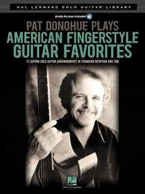 Pat Donohue Plays American Fingerstyle Guitar Favorites by Donohue, Pat