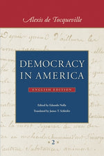 Democracy in America: In Two Volumes by Tocqueville, Alexis De