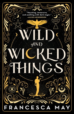 Wild and Wicked Things by May, Francesca