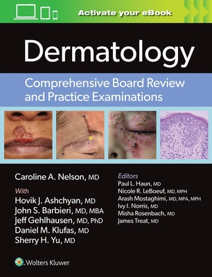 Dermatology: Comprehensive Board Review and Practice Examinations by Nelson, Caroline