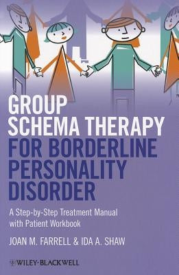 Group Schema Therapy for Borde by Farrell, Joan M.