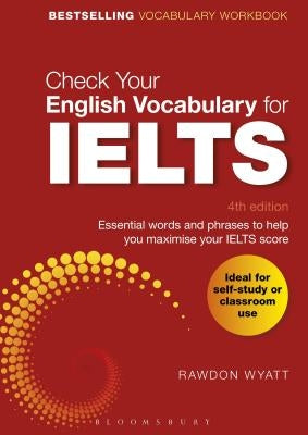 Check Your English Vocabulary for Ielts by Wyatt, Rawdon