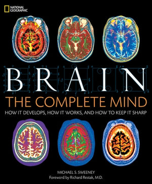 Brain: The Complete Mind by Sweeney, Michael