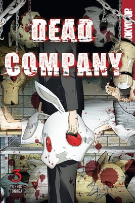 Dead Company, Volume 3: Volume 3 by Yoshiki Tonogai