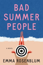 Bad Summer People by Rosenblum, Emma