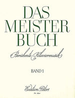 Das Meisterbuch -- A Collection of Famous Piano Music from 3 Centuries: 55 Pieces from Bach to Prokofiev by Haller, Ernst