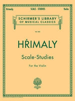 Hrimaly - Scale Studies for Violin: Schirmer Library of Classics Volume 842 by Hrimaly Johann (Jan)