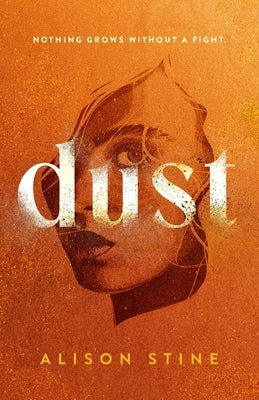 Dust by Stine, Alison