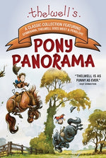 Thelwell's Pony Panorama: A Classic Collection Featuring Gymkhana, Thelwell Goes West & Penelope by Thelwell, Norman