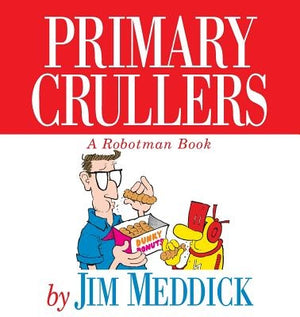 Primary Crullers by Meddick, Jim