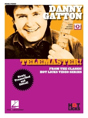 Danny Gatton - Telemaster! from the Classic Hot Licks Video Series - Book with Online Video by Gatton, Danny