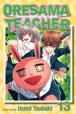 Oresama Teacher, Vol. 13 by Tsubaki, Izumi