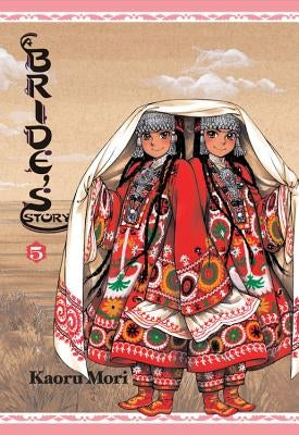 A Bride's Story, Vol. 5 by Mori, Kaoru