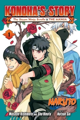 Naruto: Konoha's Story--The Steam Ninja Scrolls: The Manga, Vol. 1 by Kishimoto, Masashi