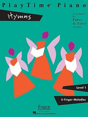 Playtime Piano Hymns - Level 1 by Faber, Nancy