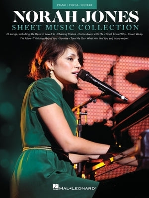 Norah Jones - Sheet Music Collection: 25 Songs Arranged for Piano/Voice/Guitar by Jones, Norah