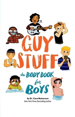 Guy Stuff: The Body Book for Boys by Natterson, Cara