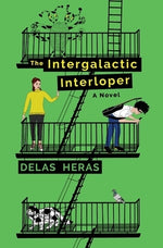 The Intergalactic Interloper by Heras, Delas