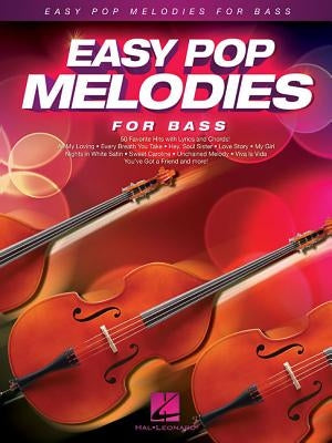 Easy Pop Melodies: For Bass by Hal Leonard Corp