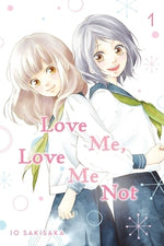 Love Me, Love Me Not, Vol. 1 by Sakisaka, Io